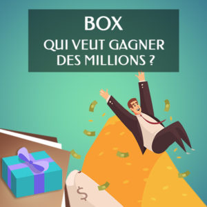 Box qui veut gagner des millions